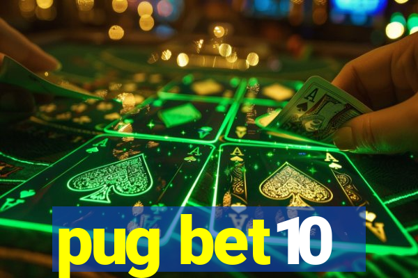 pug bet10